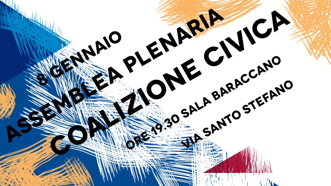 8 Gennaio: Convocazione dell’assemblea plenaria di Coalizione Civica