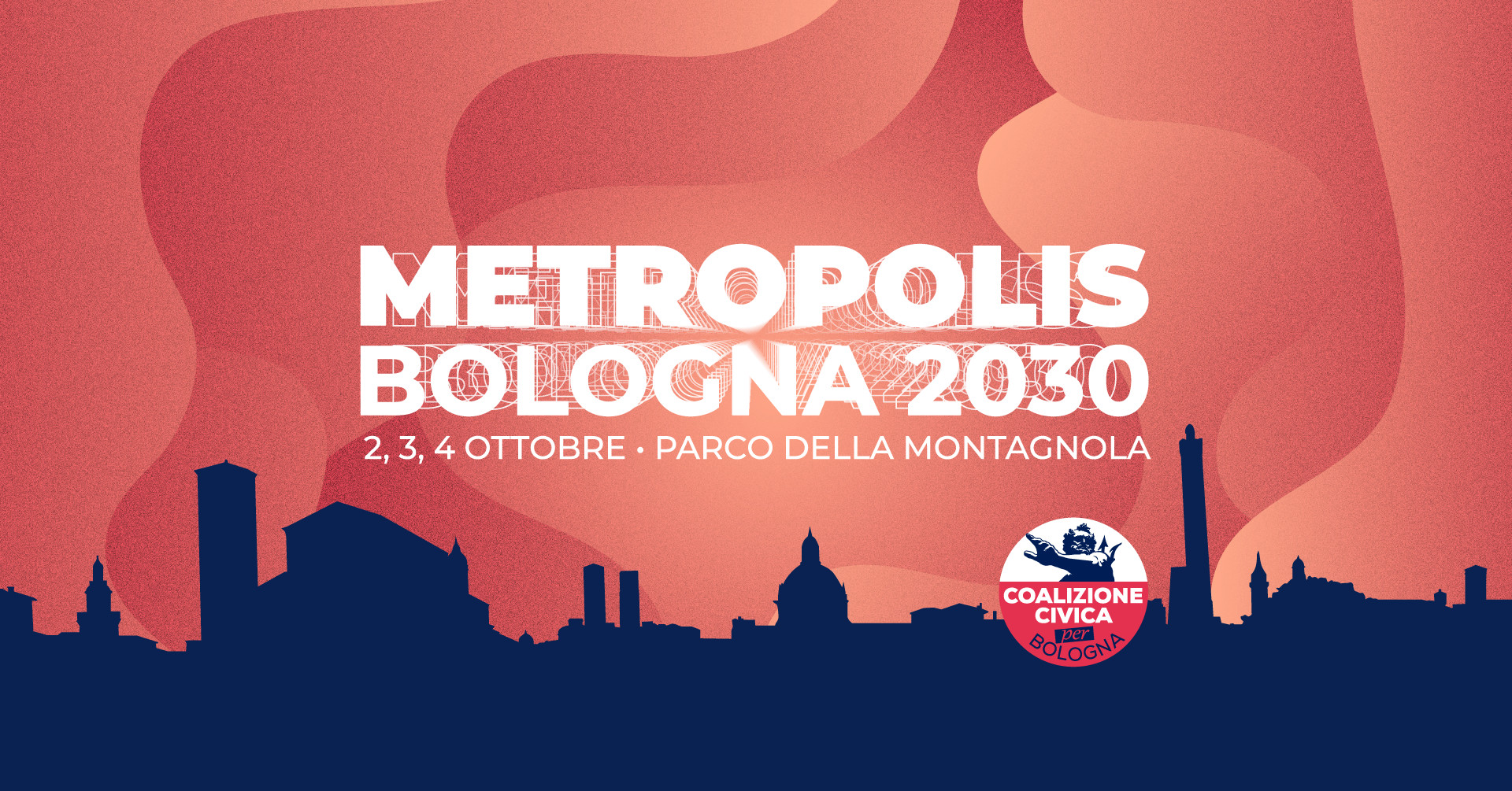 METROPOLIS, Bologna 2030 – 2, 3, 4 ottobre Parco della Montagnola