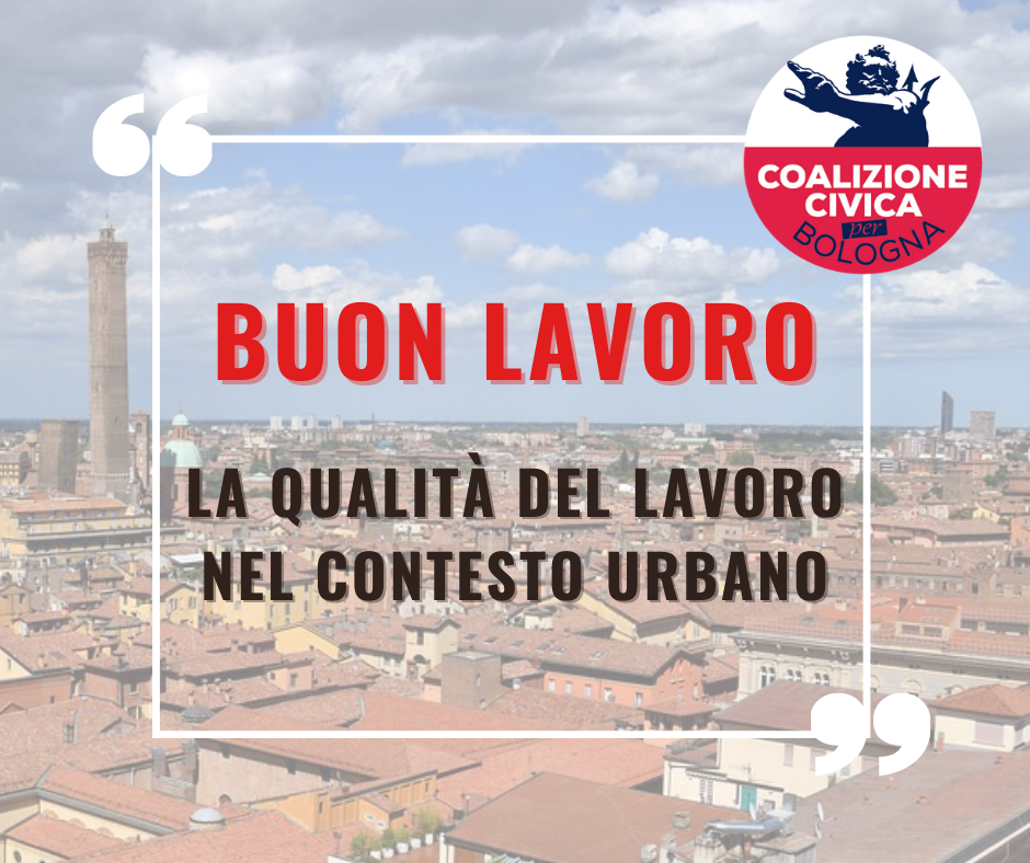 Le proposte di Coalizione Civica a “La città del lavoro”