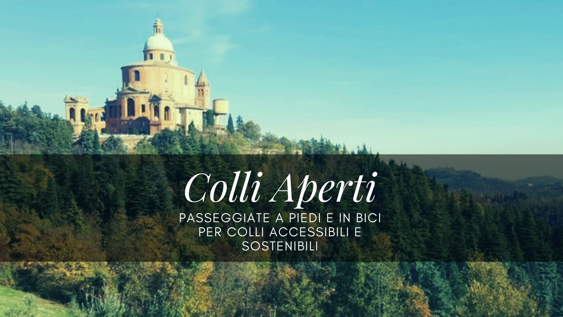 Colli aperti – Un manifesto per l’accessibilità dei colli di Bologna