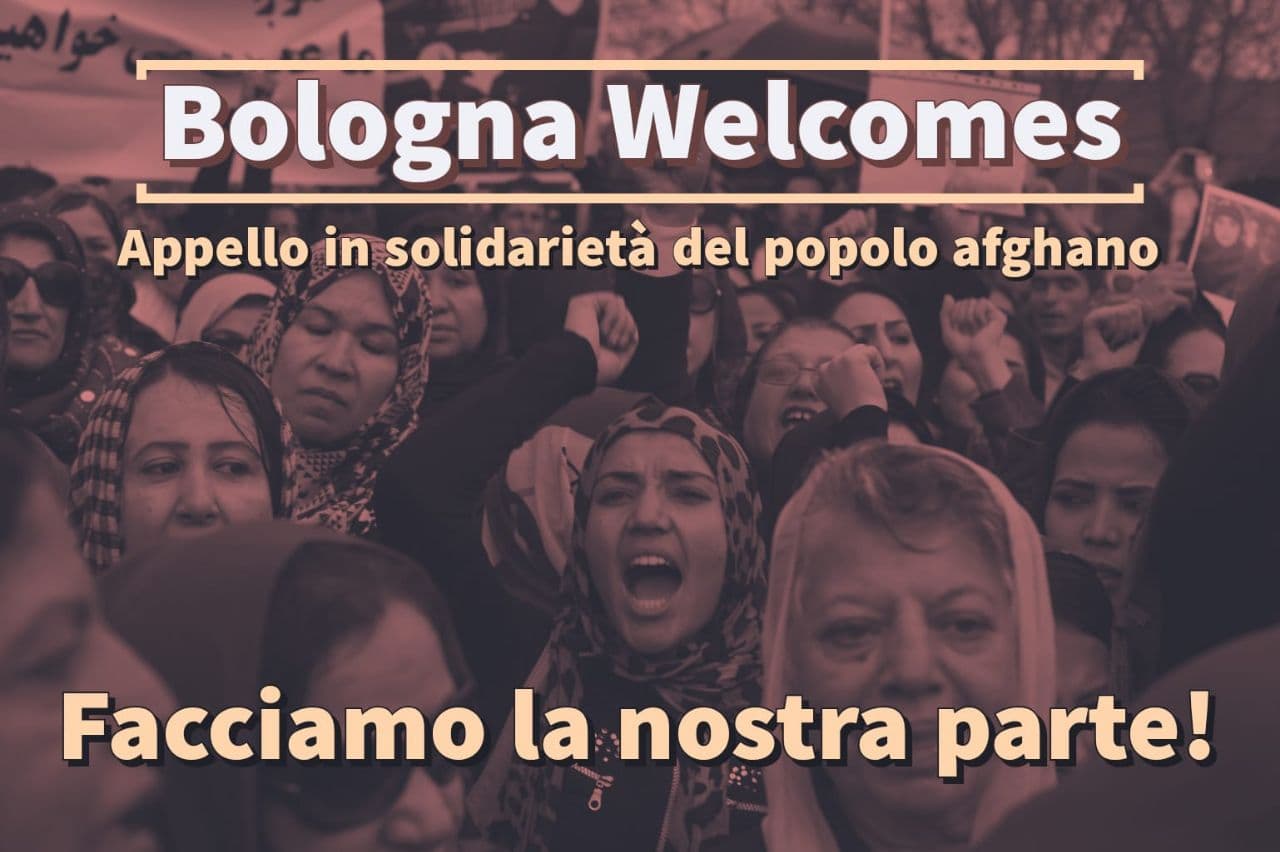 Bologna Welcomes: appello in solidarietà del popolo afghano e appuntamento il 27 Agosto