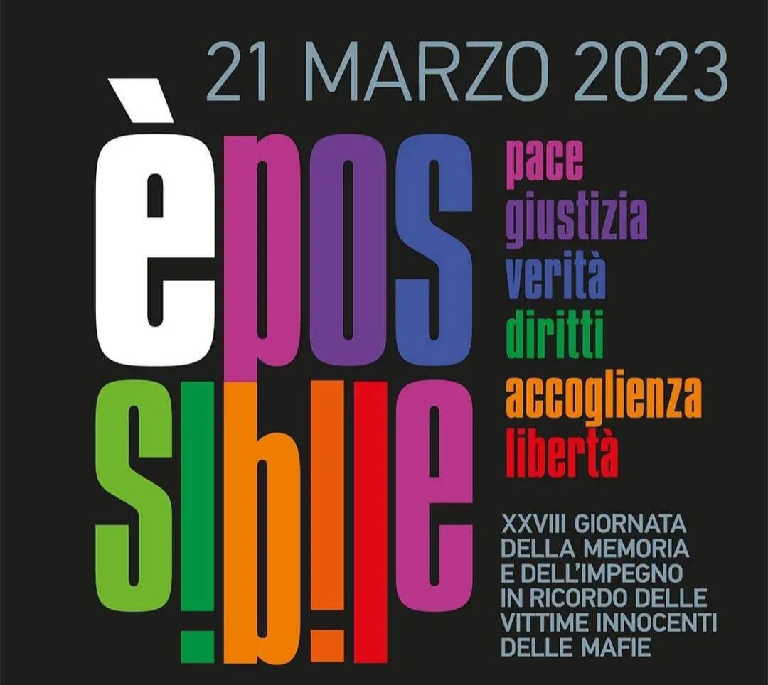 21 marzo 2023: con Libera per ricordare le vittime innocenti delle mafie.